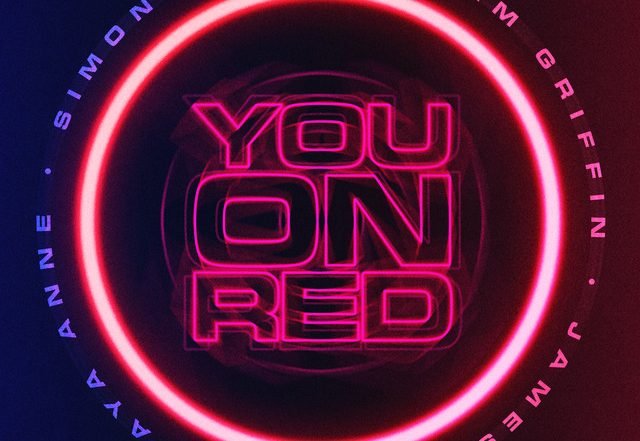 Simon Field x Adam Griffin x James Hurr - You On Red (Feat. Aya Anne) (Spotify), House music genre, Nagamag Magazine