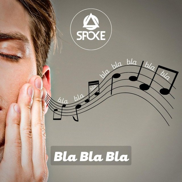 Spoke – Bla Bla Bla (Radio Cut) (Spotify)