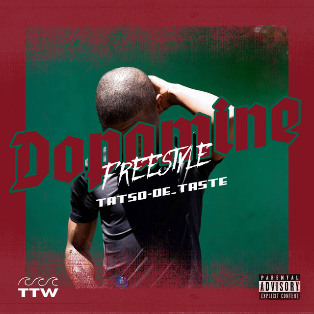 Tatso-De_taste – Dopamine Freestyle (Spotify)