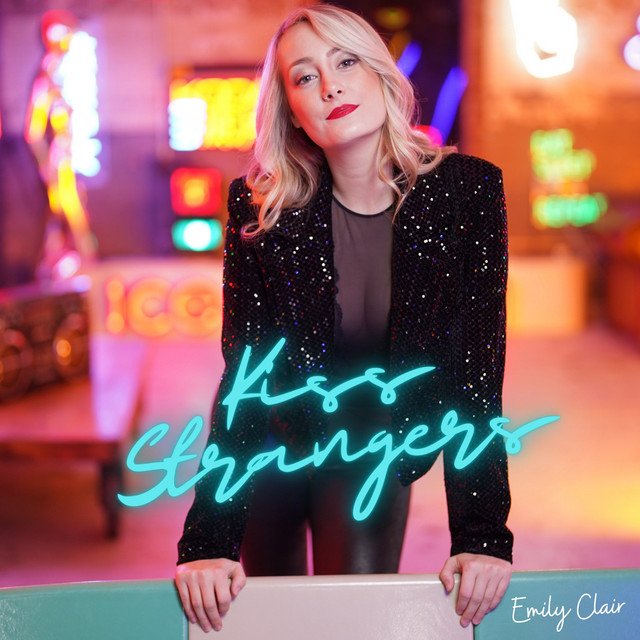 Emily Clair – Kiss Strangers