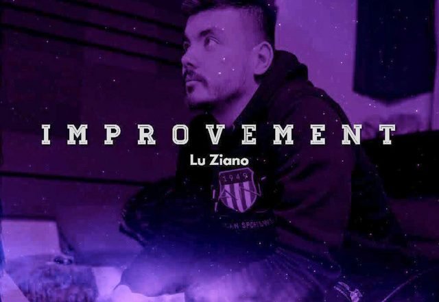 Lu Ziano - Improvement, Hip-Hop music genre, Nagamag Magazine