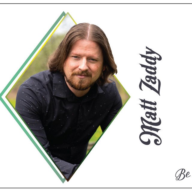 Matt Zaddy – A Dear Friend