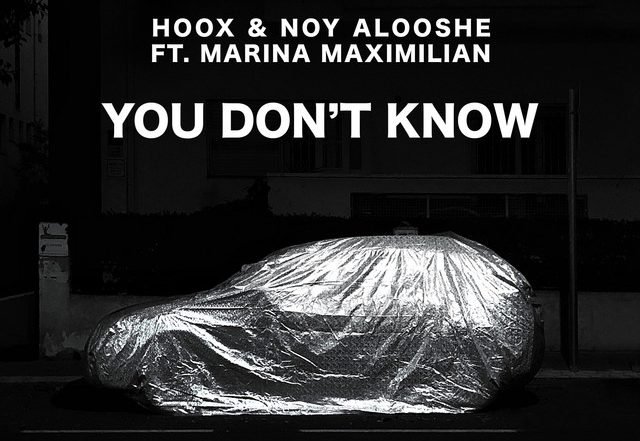 Noy Alooshe x Marina Maximilian x HOOX - You Don't Know, Pop music genre, Nagamag Magazine