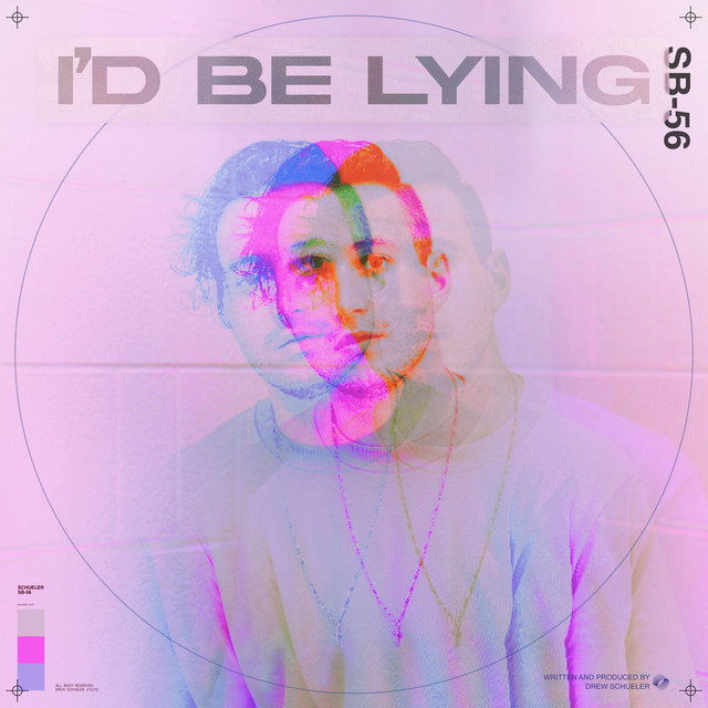 Drew Schueler – I’d Be Lying