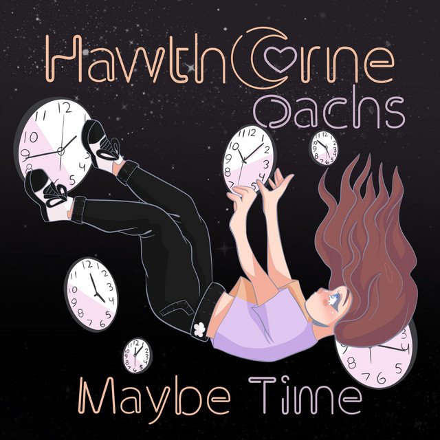 Hawthorne Oachs – Maybe Time