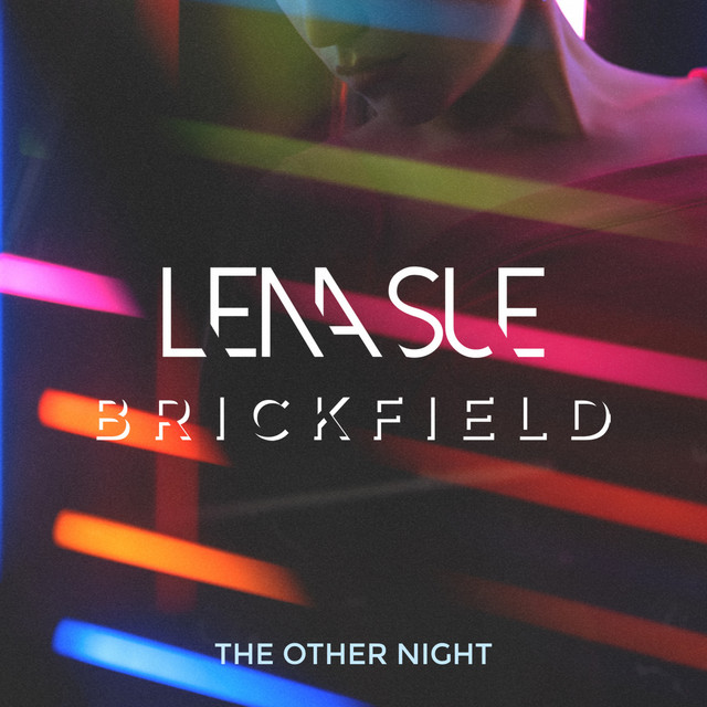Lena Sue x Brickfield – The Other Night