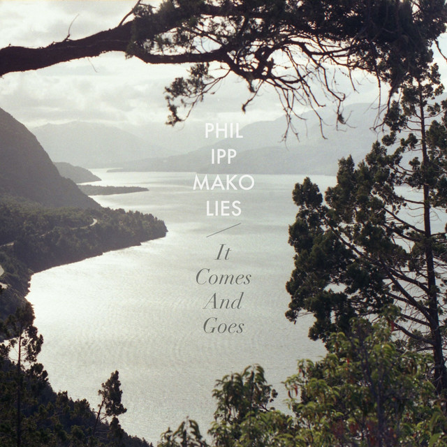 Philipp Makolies – It Comes And Goes
