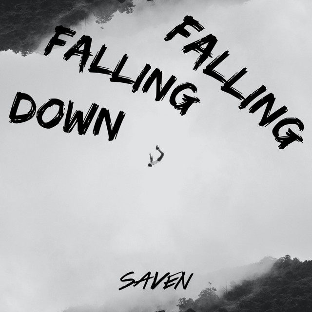SAVEN – Falling Falling Down