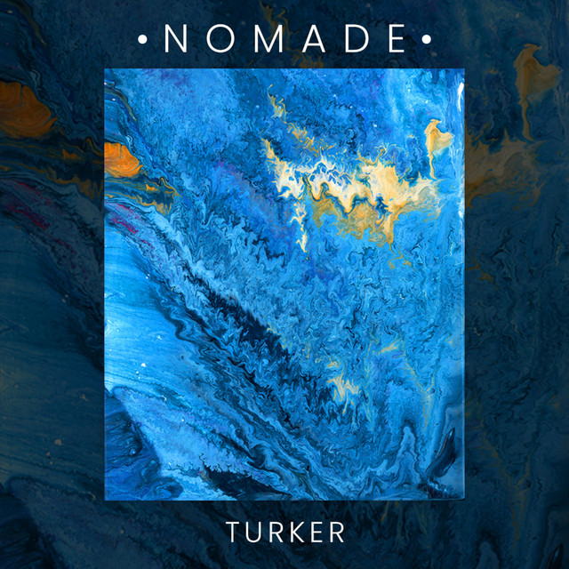 Turker – Nomade