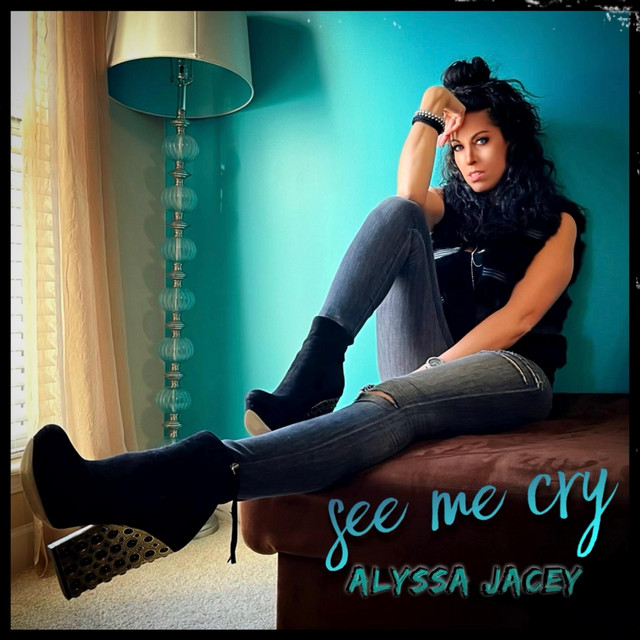 Alyssa Jacey – See Me Cry