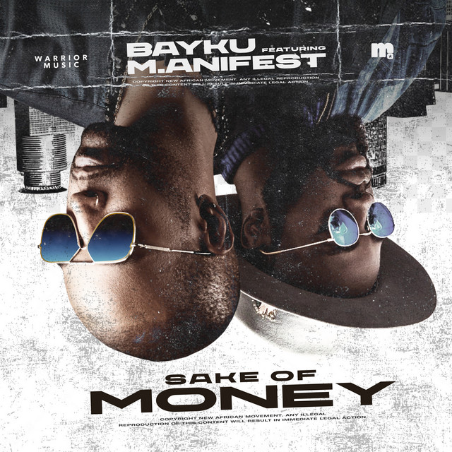 Bayku x M.anifest – Sake Of Money
