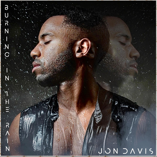 Jon Davis x BoyPanda – Burning In The Rain