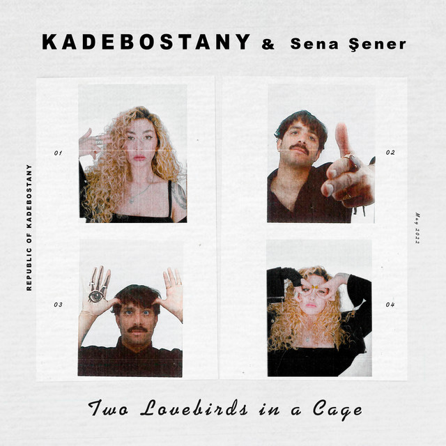 Kadebostany – Two Lovebirds in a Cage feat. Sena Sener