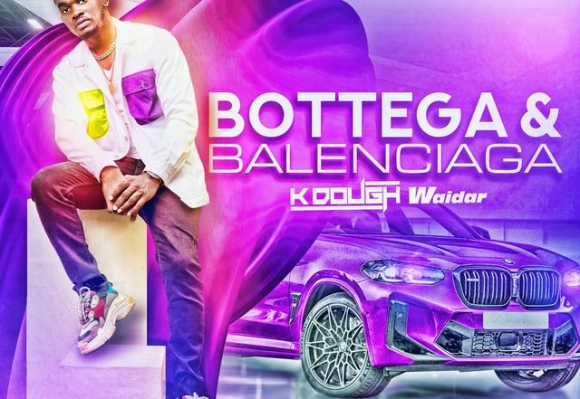 Kdough Waidar - Bottega & Balenciaga, Pop music genre, Nagamag Magazine