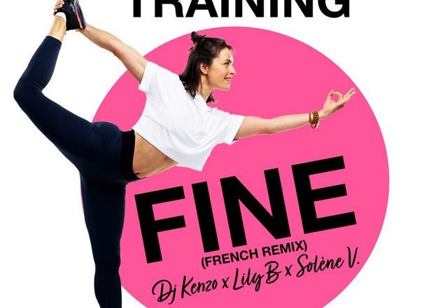 Lily B - Fine - Total Body Training - French Remix, Pop music genre, Nagamag Magazine