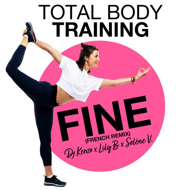 Lily B – Fine – Total Body Training – French Remix
