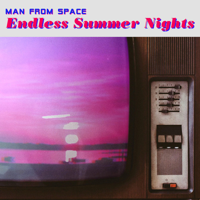 Man from Space – Endless Summer Nights (feat. Huong Su)