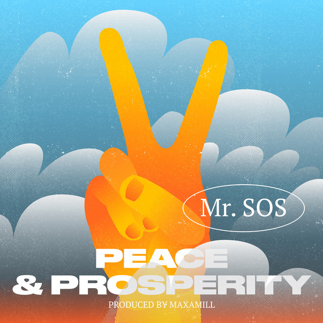 Mr. SOS – Peace & Prosperity