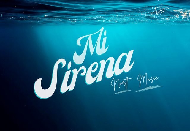 Nortt Music - Mi Sirena, Pop music genre, Nagamag Magazine