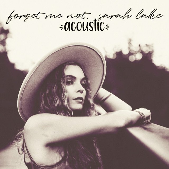 sarah lake - Forget Me Not - Acoustic, Pop music genre, Nagamag Magazine