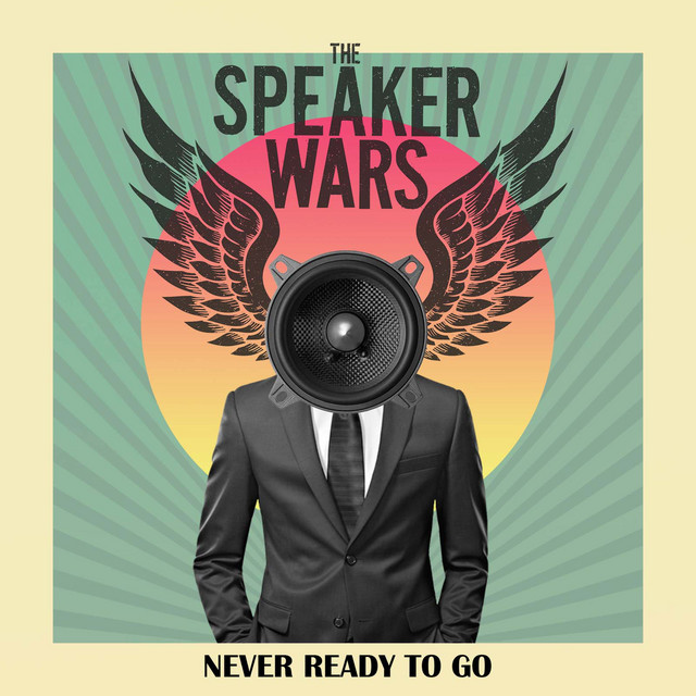 The Speaker Wars Featuring Stan Lynch – Never Ready To Go