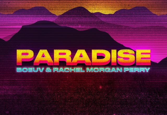 Boeuv x Rachel Morgan Perry - Paradise, House music genre, Nagamag Magazine