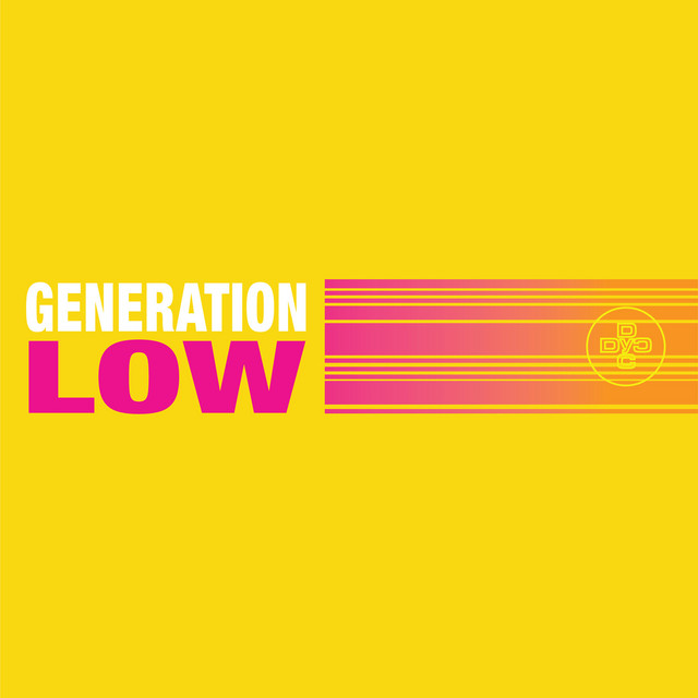 Dance Yourself Clean – Generation Low
