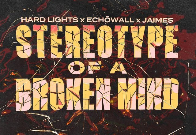 Hard Lights, ECHŌWALL, Jaimes - Stereotype Of A Broken Mind, Pop music genre, Nagamag Magazine