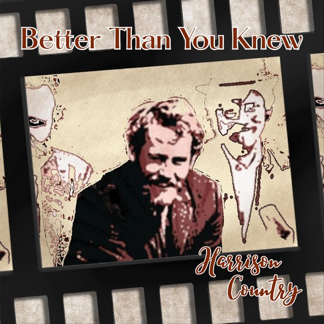 Harrison Country – Better Than You Knew