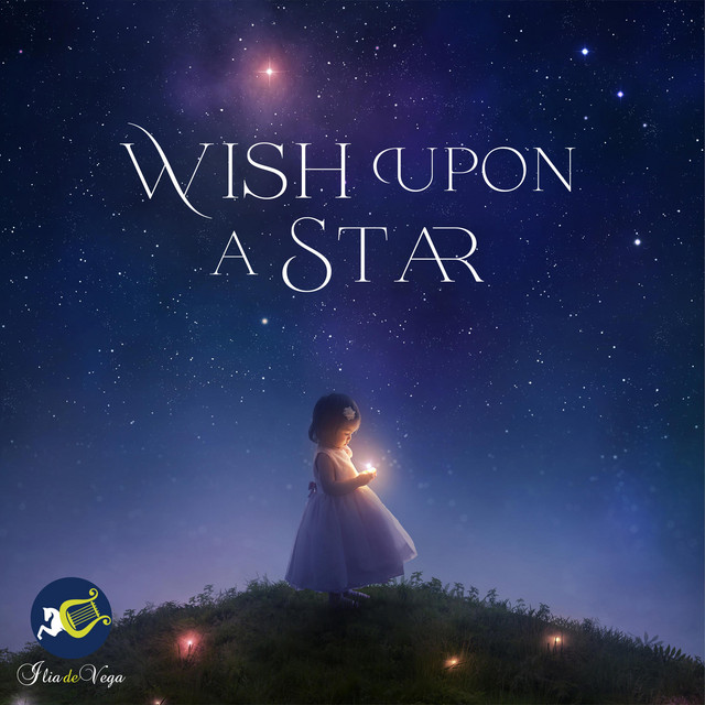 Ilia de Vega – Wish Upon a Star