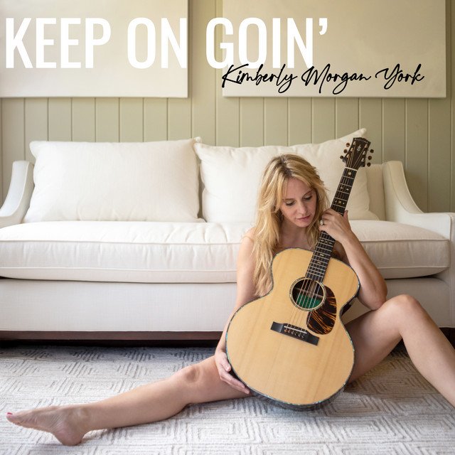 KimberlyMorgan York – Keep On Goin’