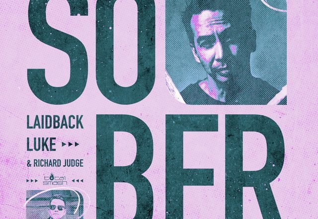 Laidback Luke x Richard Judge - SOBER, Pop music genre, Nagamag Magazine