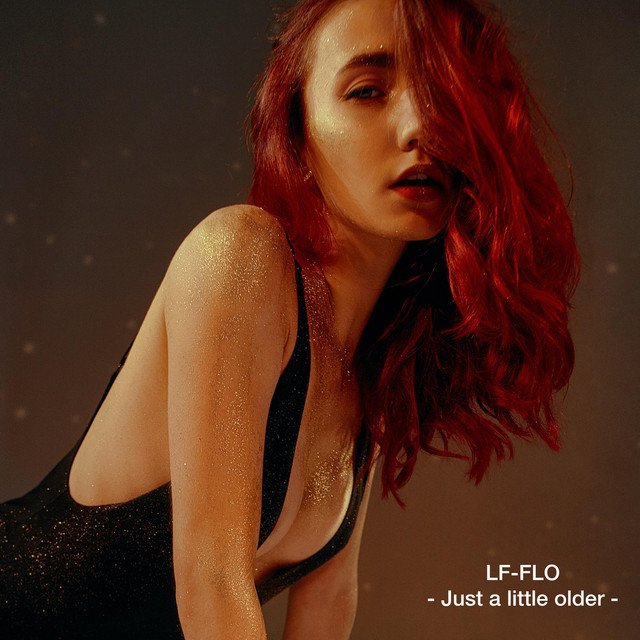 LF-Flo – Just a little older