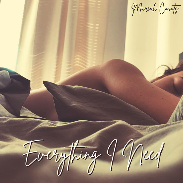 Mariah Counts – Everything I Need