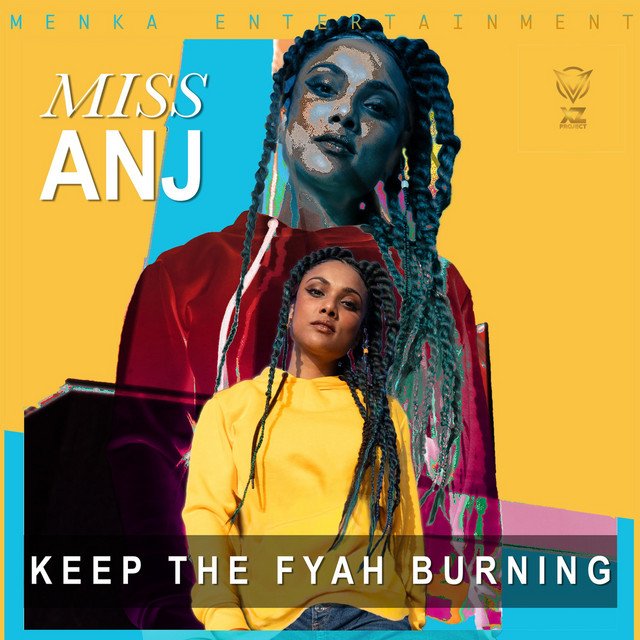 Miss ANJ - Keep the Fyah Burning, World Music music genre, Nagamag Magazine
