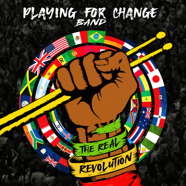 Playing For Change Band – The Real Revolution