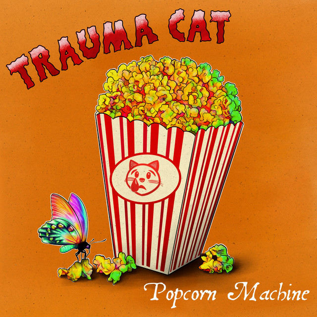 Trauma Cat – Popcorn Machine