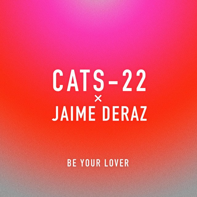 Very Disco – Be Your Lover (feat. Jaime Deraz)