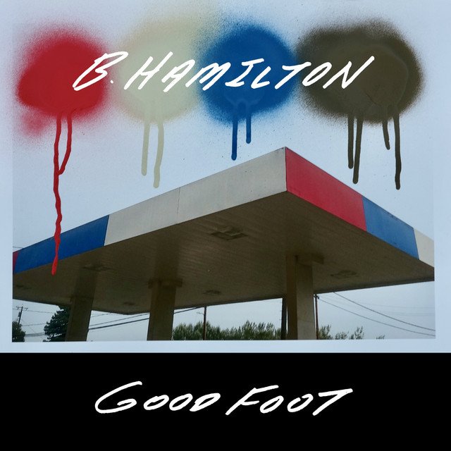 B. Hamilton – Good Foot