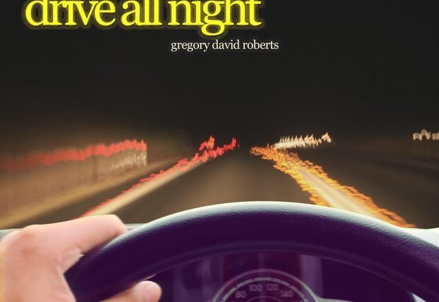 Gregory David Roberts - Drive All Night, World Music music genre, Nagamag Magazine