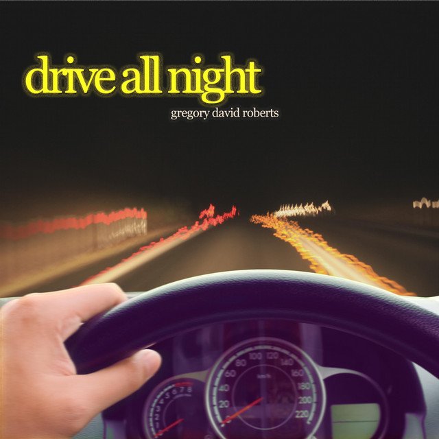 Gregory David Roberts - Drive All Night, World Music music genre, Nagamag Magazine