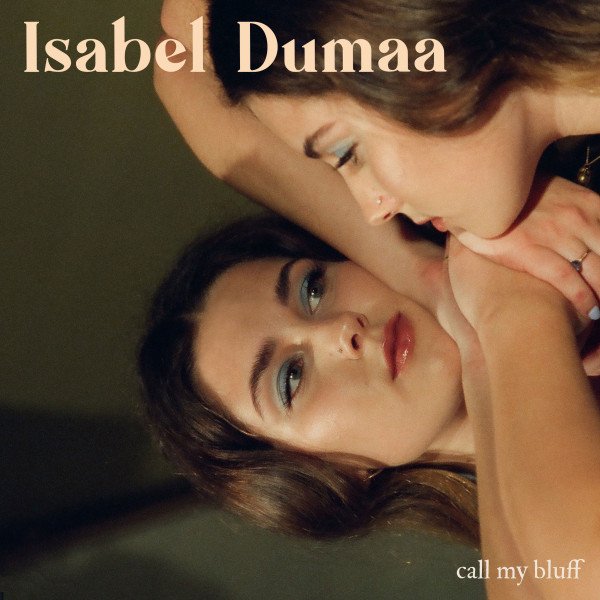 Isabel Dumaa – Call My Bluff