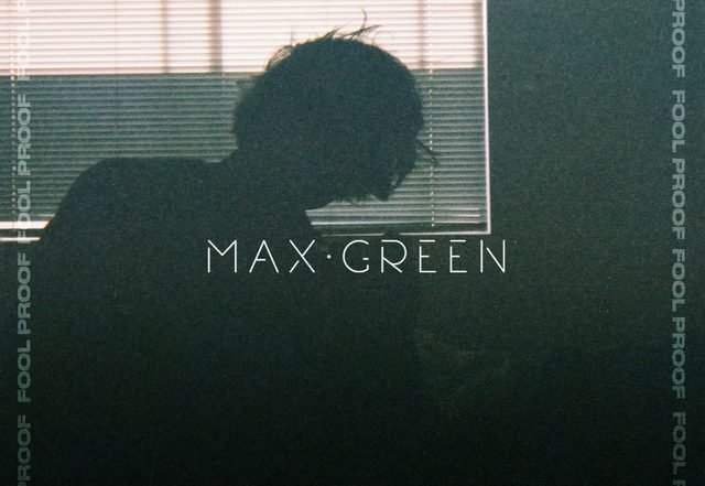 Max Green - Fool Proof, Pop music genre, Nagamag Magazine