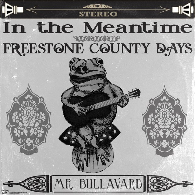 Mr. Bullavard – In the Meantime