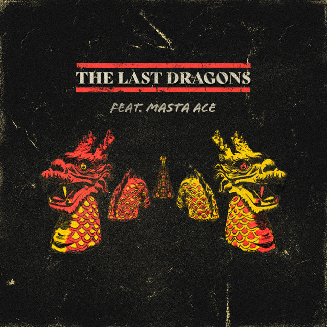 Schama Noel – The Last Dragons (feat. Masta Ace)