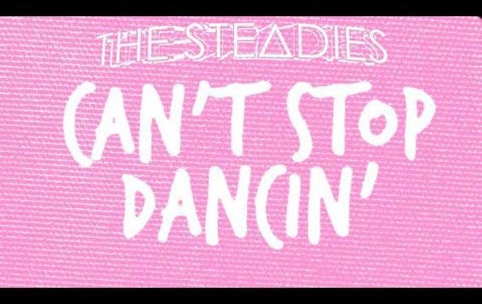 The Steadies - Can't Stop Dancin', Pop music genre, Nagamag Magazine