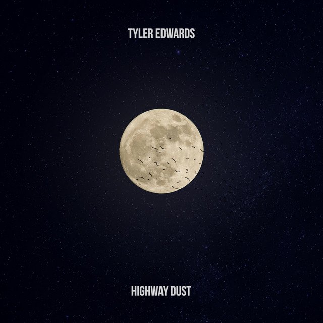 Tyler Edwards – Highway Dust