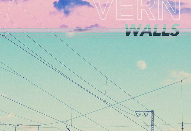 VERN - Walls, Pop music genre, Nagamag Magazine
