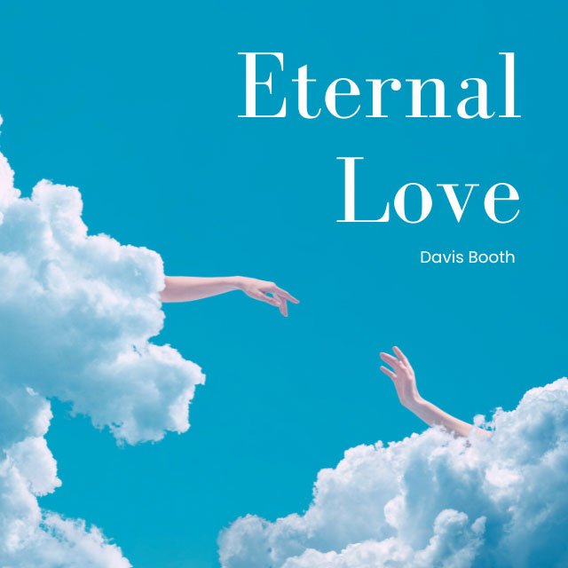 Davis Booth – Eternal Love