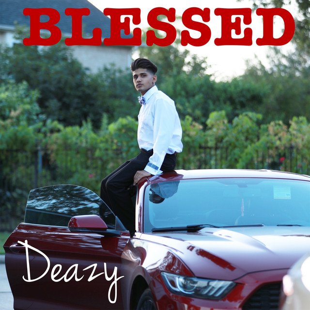 Deazy – BLESSED